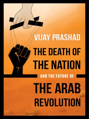 cover image of The Death of the Nation and the Future of the Arab Revolution